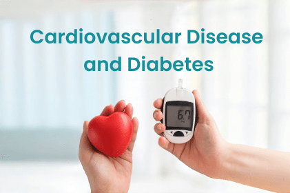 Cardiovascular Disease and Diabetes