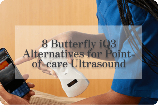 8 Alternativas al Butterfly iQ3 para ecografía en el punto de atención